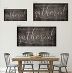 The Best Memories are Made Gathered Around the Table Sign