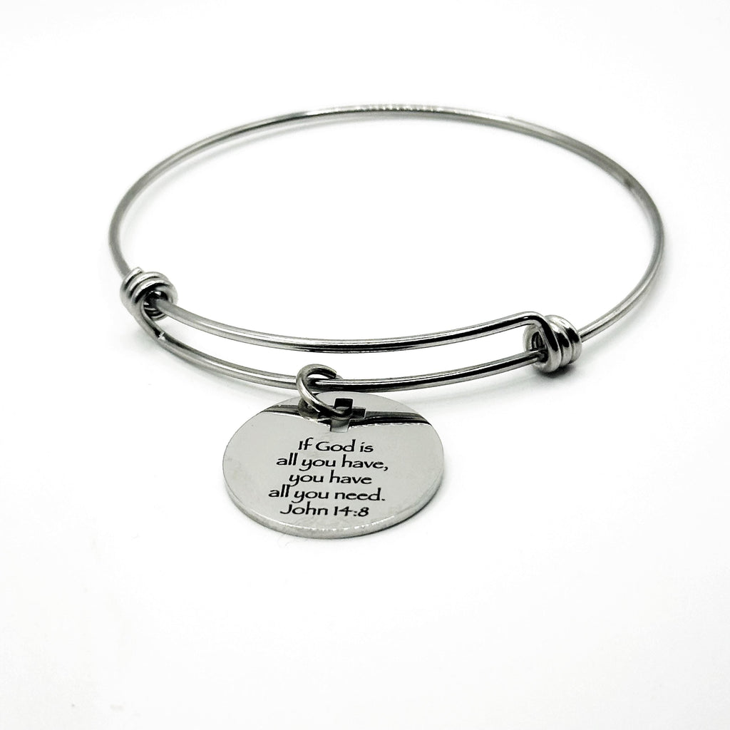 If God Is All You Have You Have All You Need John 14 8 Charm Bracelet Faith Jewelry Christian Gift
