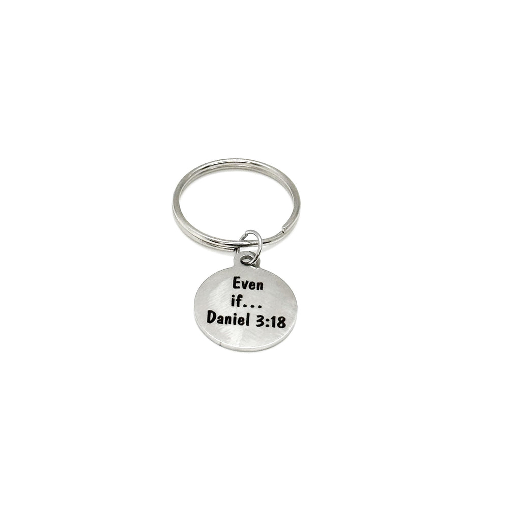 Even If Daniel 3 18 Faith Charm Keychain Christian Scripture Keyring Gift