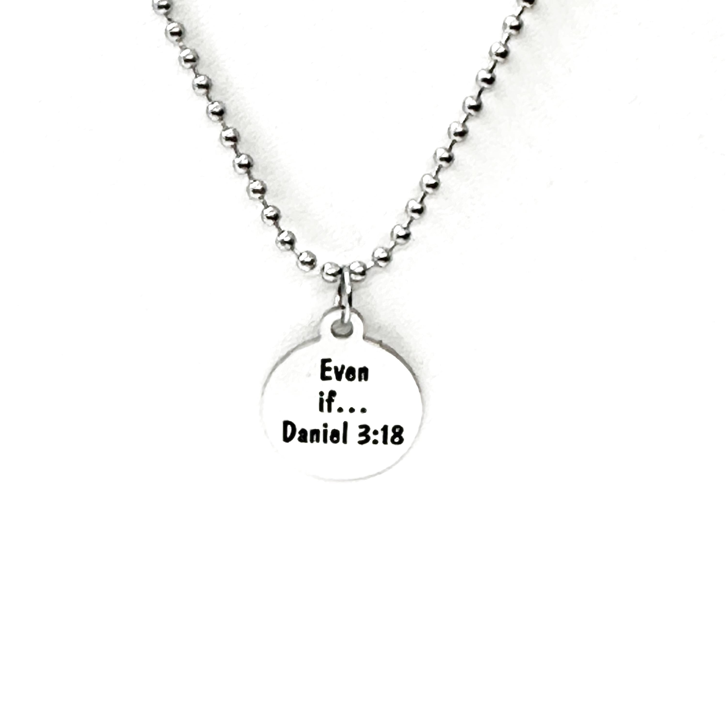 Even If Daniel 3 18 Charm Necklace Unisex Christian Scripture Necklace Stainless Steel Faith Jewelry Gift